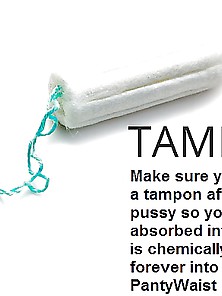 Tampons: For The Real Feminine Girlie Girls