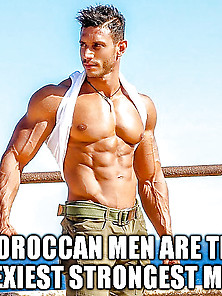 Moroccan Men Are The Sexiest Strongest Men