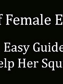 Perfect Guide To Make A Woman Squirt